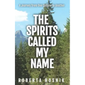 The Spirits Called My Name: A Journey from One Culture to Another