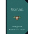 Fritiof's Saga: A Legend Of The North
