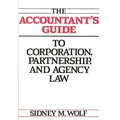 The Accountant's Guide to Corporation, Partnership, and Agency Law