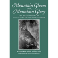 Mountain Gloom and Mountain Glory: The Development of the Aesthetics of the Infinite