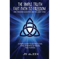 The Simple Truth: Fast Path To Freedom