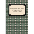 The Complete Short Stories of Edgar Allan Poe (Volume II of II)