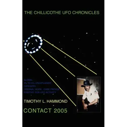 The Chillicothe UFO Chronicles Contact 2005