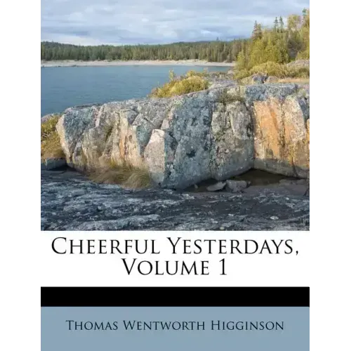 Cheerful Yesterdays, Volume 1
