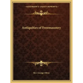 Antiquities of Freemasonry