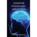 Cognitive Psychology: 2nd Edition