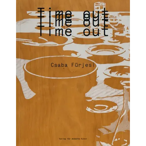 Csaba Fürjesi: Time Out