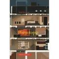 Pornotopia: An Essay on Playboy's Architecture and Biopolitics