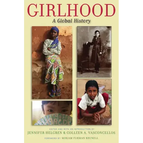 Girlhood: A Global History