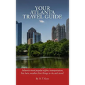 Your Atlanta Travel Guide