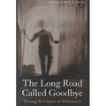 The Long Road Called Goodbye
