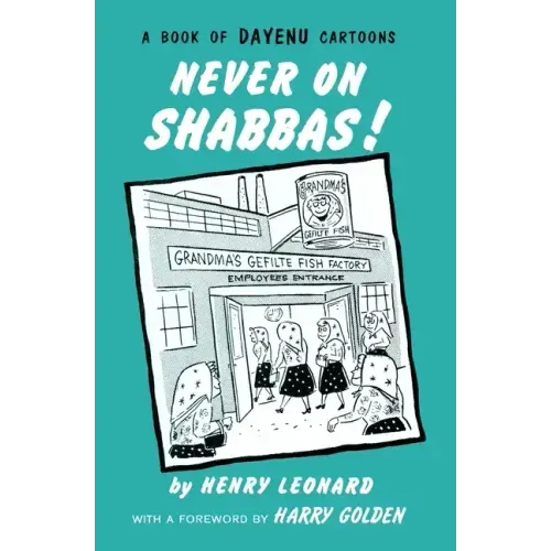 Never on Shabbas!