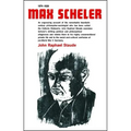 Max Scheler 1874-1928: An Intellectual Portrait