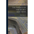 The Physics of the Secret Doctrine