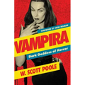Vampira: Dark Goddess of Horror