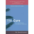The Cure: How Capitalism Can Save American Health Care