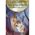 Taylor and the Red Wolf Rescue