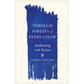 Through Forests of Every Color: Awakening with Koans
