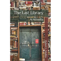 The Last Library: A Novella