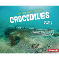 On the Hunt with Crocodiles