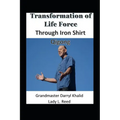 Transformation of Life Force Through Iron Shirt Qigong