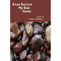 Even Before My Own Name