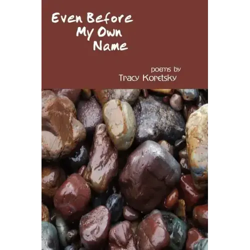 Even Before My Own Name