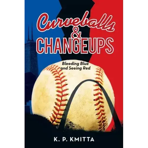 Curveballs & Changeups: Bleeding Blue and Seeing Red