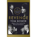 Revenge: Meghan, Harry, and the War Between the Windsors