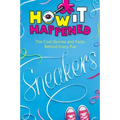 How It Happened! Sneakers: The Cool Stories and Facts Behind Every Pair
