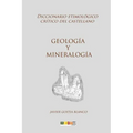 Geología y mineralogía: Diccionario etimológico crítico del Castellano