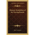 Masonic Symbolism of the Tracing Boards