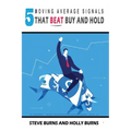 5 Moving Average Signals That Beat Buy and Hold: Backtested Stock Market Signals