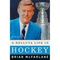 A Helluva Life in Hockey: A Memoir