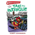 Taxi to Intrigue: A Quix Book