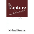 The Rapture and the Sixth Seal: A New Interpretation of the Rapture and the Book of Revelation