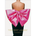 Yves Saint Laurent: Icons of Fashion Design & Photography