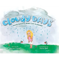Cloudy Days, When Anxiety Hides the Sunshine