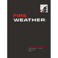 Fire Weather: A Guide for Application of Meteorological Information to Forest Fire Control Operations - Agriculture Handbook 360