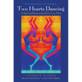 Two Hearts Dancing: A Spiritual Journeybook for Gay Men: The Companion Volume to Two Flutes Playing