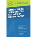 Study Guide to Washington Square by Henry James