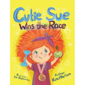Cutie Sue Wins the Race: Children's Book on Sports, Self-Discipline and Healthy Lifestyle