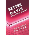 Better Davis and Other Stories