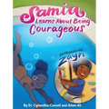 Samia Learns about Being Courageous
