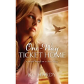 One-Way Ticket Home: A Novel Based on a True Story