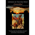 Lawmen of the Old West Unmasked: Heroes, Scoundrels, & The Famous Fighting Pimp