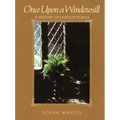 Once Upon a Windowsill: A History of Indoor Plants