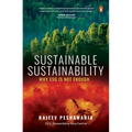 Sustainable Sustainability: Why Esg Is Not Enough