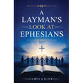 A Layman's Look at Ephesians