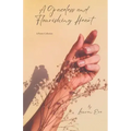 A Graceless & Flourishing Heart: A poetry collection